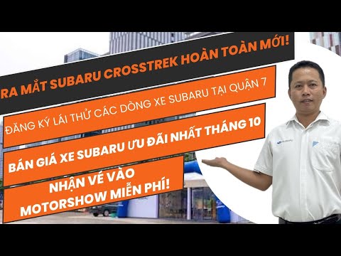 VIETNAM MOTOR SHOW 2024 & Lái thử ô tô Subaru |0933 460 777|