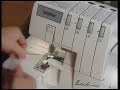 Part Five - Four Thread Overlock - Brother Serger 1034D