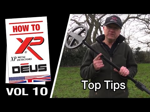 Vol 10: XP DEUS Top Tips
