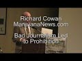 richard cowan, former executive director of norml and founder of marijuananews.com introduces the topic of media coverage of cannabis.