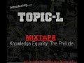 Topic-L: What You Know