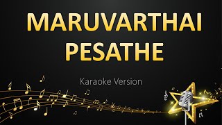 Maruvaarthai Pesathe - Darbuka Siva (Karaoke Versi