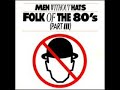 Men Without Hats - Folk of the 80\ Men Without Hats - Folk of the 80\