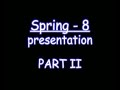 Spring-8 part II