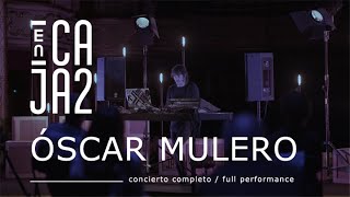 Oscar Mulero - Live @ ENCAJA2 x Teatro Jovellanos de Gijón 2020