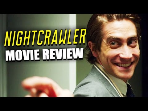 NIGHTCRAWLER - Movie Review