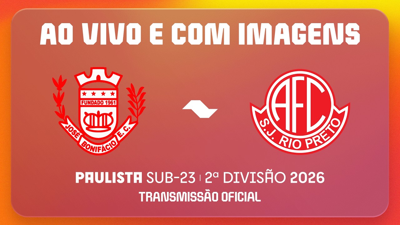 AO VIVO E COM IMAGENS: JOSÉ BONIFÁCIO X AMÉRICA | RODADA 5 | PAULISTA SUB23 2ª DIVISÃO 2026