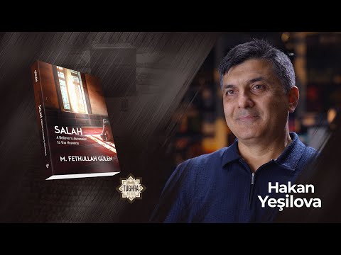 Salah: A Believer's Ascension to the Heavens! by M. Fethullah Gulen