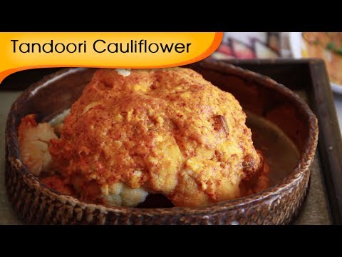 Tandoori Gobi – Baked Cauliflower Recipe by Annuradha Toshniwal – Vegetarian [HD]