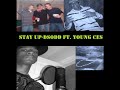Stay up-Dsodd ft. Young Ces