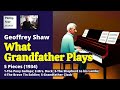 Geoffrey Shaw: What Grandfather Plays; Five pieces for Piano