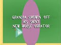 Beyond Grandpa (by the creators of Dr. Tran)