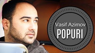 Vasif Azimov - Popuri (2015)