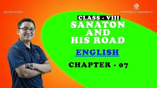 Class VIII English Chapter 7: Sanaton & his road