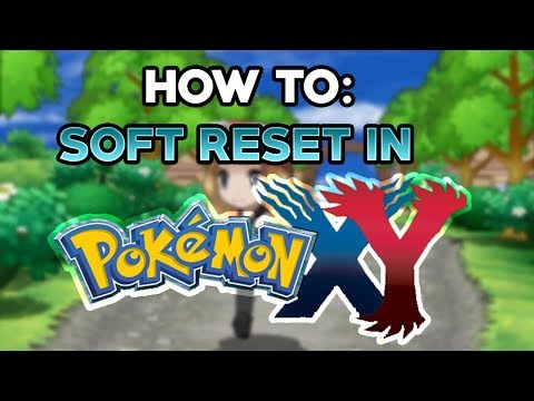 how to soft reset pokemon x