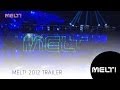 Melt! 2012 Trailer