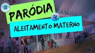 Paródia - Aleitamento Materno