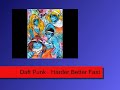 Daft Punk - Harder Better Faster Stronger Speed Mix