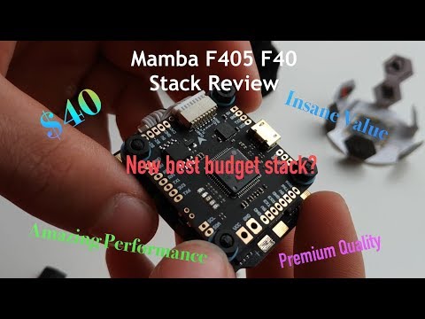 Mamba F405 F40 stack review