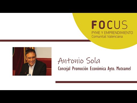 Entrevista a Antonio Sola en Focus Pyme y Emprendimiento L´Alacantí 2019