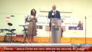 Pst. Eva Bakadi, Jesus est venu detruire les oeuvres du diable
