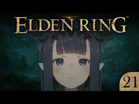 【Elden Ring】 Story Time....? 【SPOILER WARNING】【#21】