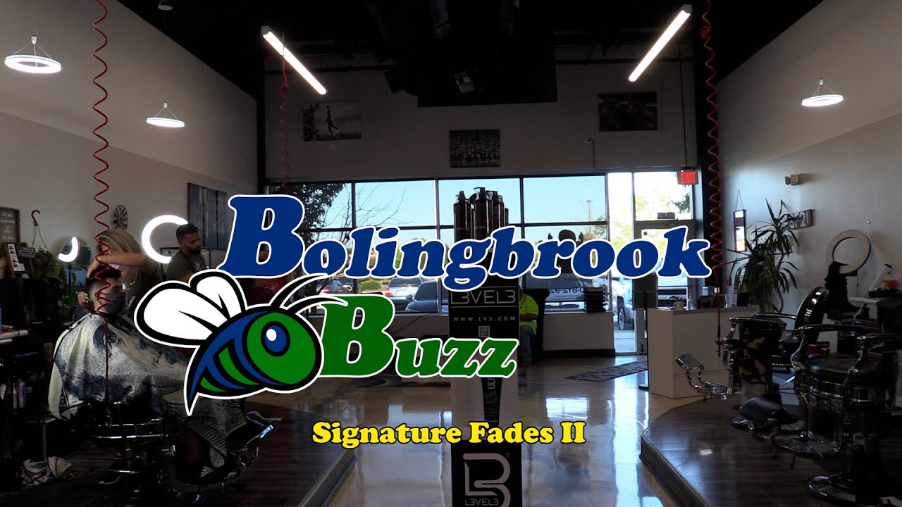 Bolingbrook Buzz - Signature Fades 2