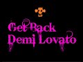 Get Back - Demi Lovato [Instrumental&Lyrics]