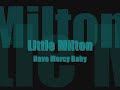 little milton's remake of the dominoes classic of the 50's. this is from the 1966 album, little milton 'sings big blues'. milton's in great voice, and there's a nice dose of his guitar work, which was rarely heard on his mid 60's checker sides. little milton was always big milton in my book. one of the best. a universal music group recording.