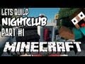 Minecraft Lets Build HD: NightClub - Part 1