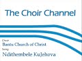Bantu Church of Christ - Ndithembele KuJehova