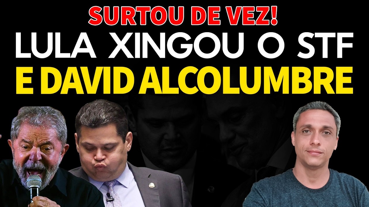 SURTOU - LULA surta  e chama Alcolumbre e ministros do STF e FILHOS DA P***