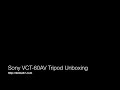 Sony VCT-60AV Tripod Unboxing
