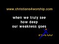 His strength is perfect (steven curtis chapman)