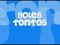 GOLES TONTOS,PELEAS,COSAS RARAS ETC...