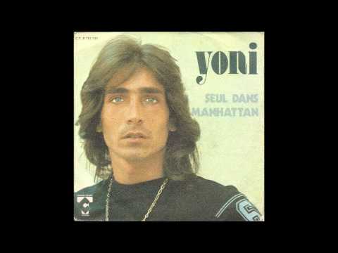 yoni - Chanteur né en Israël, le 1er mars 1954. On lui connait quelques 45T à succès comme par exemple..