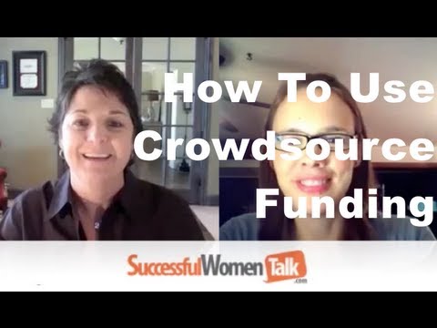How To Crowdsource For Funding with Kerri Smith