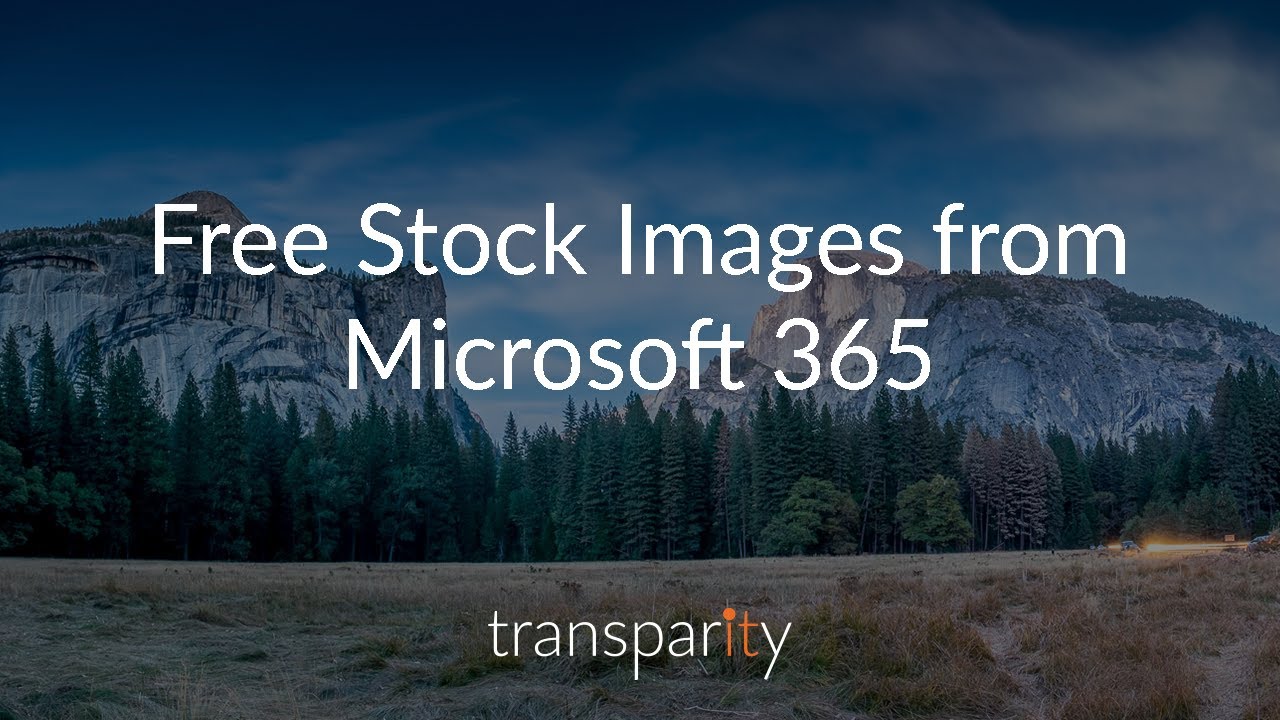 M365 Top Tip: Free Stock Images From Microsoft 365 - Transparity