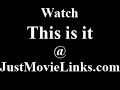 This is it The Full Movie Part 1 of 10 HQ
