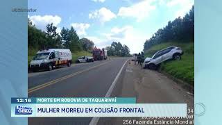 Morte em rodovia de Taquarivaí: mulher morreu em colisão frontal