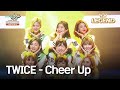 TWICE (트와이스) - Cheer Up [Music Bank K-Char