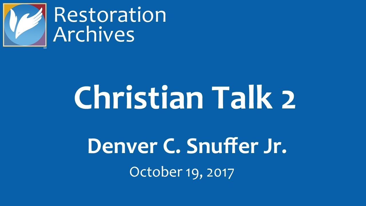 Christian Talk 2, by Denver Snuffer