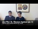 Just War- St. Thomas Aquinas (part 2)