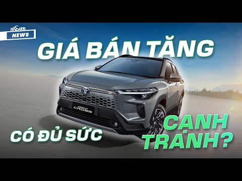 Toyota Corolla Cross 2024 đã về Việt Nam: TĂNG GIÁ BÁN, CÓ ĐỦ SỨC CẠNH TRANH ?