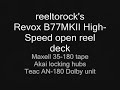 Revox B77 MKII recording on Maxell 35-180