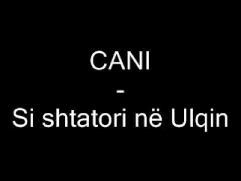 CANI - Si shtatori në Ulqin