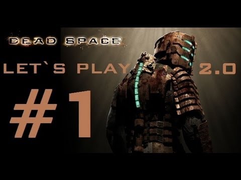 DEAD SPACE / LET`S PLAY 2.0 / CAPITULO 1