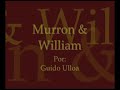Murron & William