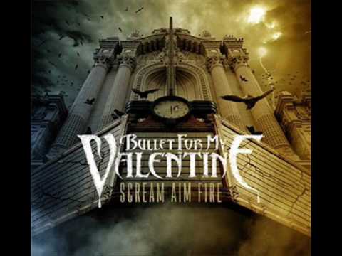 bullet for my valentine scream aim fire. Bullet For My Valentine
