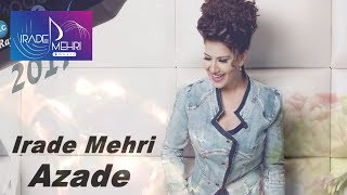 İrade Mehri - Azade (Official Audio)